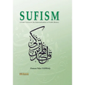 Sufism - A path towards the internalisation of Faith (Ihsan): English translation of Turkish title - Îmândan İhsâna Tasavvuf