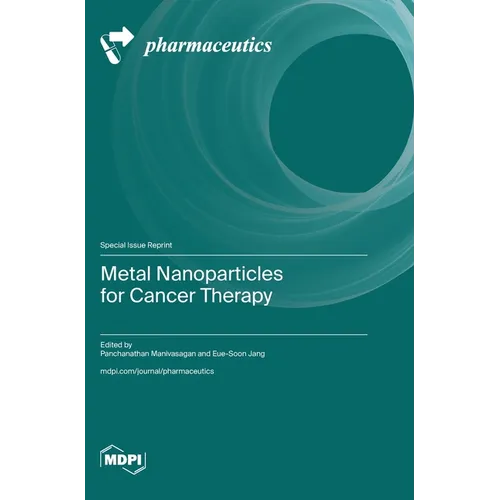 Metal Nanoparticles for Cancer Therapy