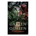 Der Garten der Qualen