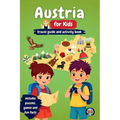 Austria for Kids - Travel Guide and Activity Book: Discover Austrian Culture, History, Cities, and Traditions Through Games, Puzzles, and Fascinating
