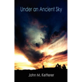 Under an Ancient Sky