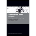 Assessing the Harms of Crime: A New Framework for Criminal Policy