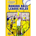 Banana Ball League Rules