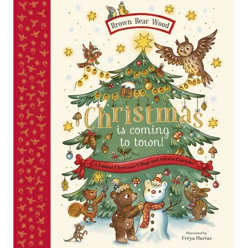 Christmas Is Coming to Town!: A Foldout Christmas Village and Advent Calendar - Hardcover