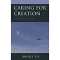 Caring for Creation: Hope in Difficult Times