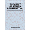 The Craft of Sermon Construction