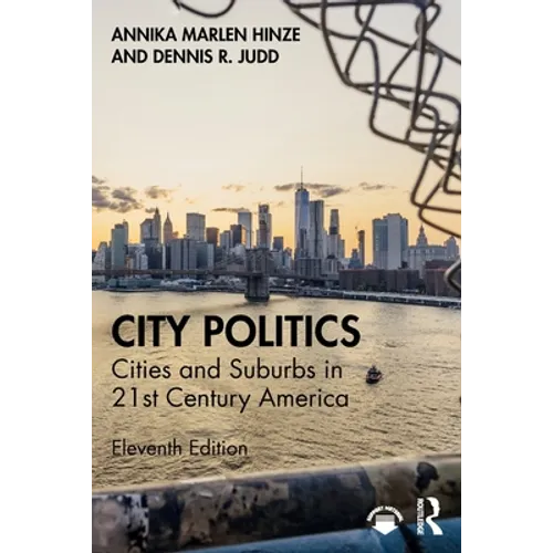 City Politics: Cities and Suburbs in 21st Century America - Paperback