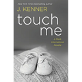 Touch Me: A Stark International Novella