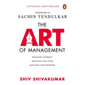 The Art of Management: Managing Yourself, Managing Your Team, Managing Your Business