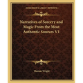 Narratives of Sorcery and Magic From the Most Authentic Sources V1
