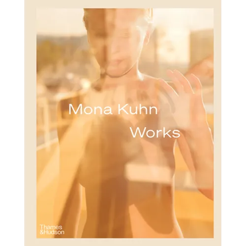 Mona Kuhn: Works