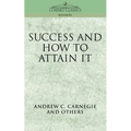 Success and How to Attain It