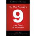 The Male Teenager's 9 Late Signs of Alcoholism
