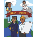 Dream It Then Be It: African American Coloring Book For Kids Be What You Want To Be - Nothing Is Impossible A Positive Activity Book For Children's