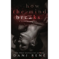 How the Mind Breaks
