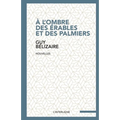 À l'ombre des érables et des palmiers