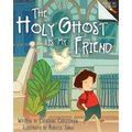 The Holy Ghost Is My Friend