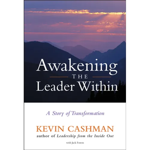 Awakening the Leader Within: A Story of Transformation
