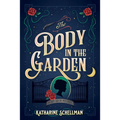 The Body in the Garden: A Lily Adler Mystery