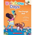 The Orange Wall: An Acorn Book (Rainbow Days #3)