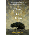 Stars at Dawn: Forgotten Stories of Women in the Buddha's Life