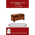 The Wedding-Chest Mystery: A Chief Inspector Pointer Mystery