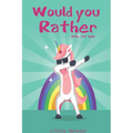 Would you rather game book: : Ultimate Edition: A Fun Family Activity Book for Kids Boys and Girls Ages 6, 7, 8, 9, 10, 11, and 12 Years Old - Bes