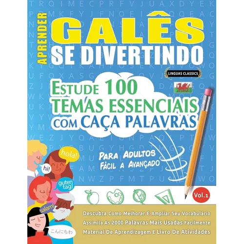 Aprender Galês Se Divertindo! - Para Adultos: Fácil a Avançado - Estude 100 Temas Essenciais Com Caça Palavras - Vol.1