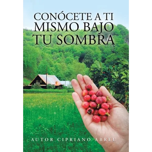 Conócete a Ti Mismo Bajo Tu Sombra