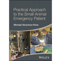 Practical Approach to the Small Animal Emergency Patient