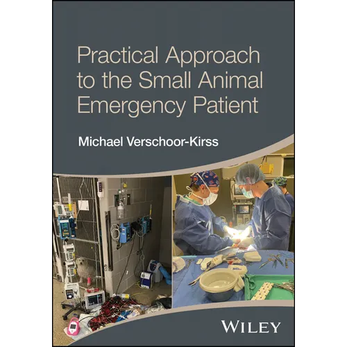 Practical Approach to the Small Animal Emergency Patient