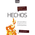 Comentario Bíblico Con Aplicación NVI Hechos: del Texto Bíblico a Una Aplicación Contemporánea