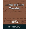 Heroes and Hero Worship
