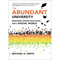 The Abundant University: Remaking Higher Education for a Digital World