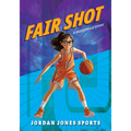 Fair Shot: A Basketball Story