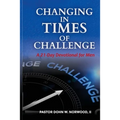 Changing in Times of Challenge: A 21-Day Devotion for Men: A 21-Day Devotion