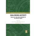 Challenging Austerity: Radical Left and Social Movements in the South of Europe