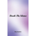 Break the Silence