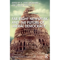 Far-Right Newspeak and the Future of Liberal Democracy