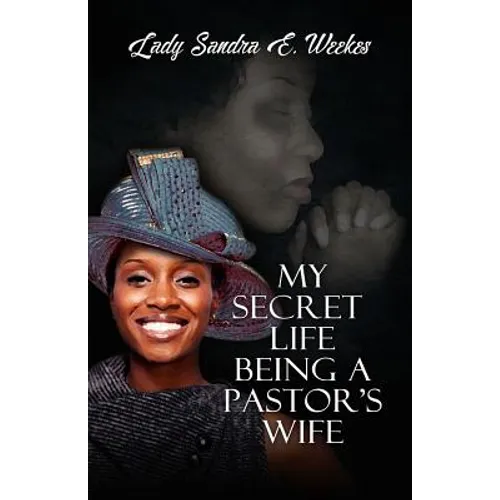 My Secret Life Being A Pastor's Wife