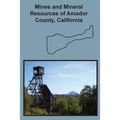 Mines and Mineral Resources of Amador County, California