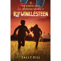 The Boring Days and Awesome Nights of Roy Winklesteen: Adventure 3