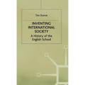 Inventing International Society: A History of the English School