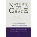 Nature and Grace: A New Approach to Thomistic Ressourcement