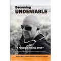 Becoming Undeniable