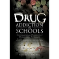Drug Addiction in Schools: (International Perspective) Humanistic Approach