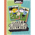 Soccer's Biggest Rivalries