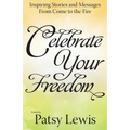 Celebrate Your Freedom