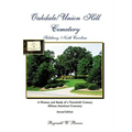 Oakdale/Union Hill Cemetery, Salisbury, North Carolina, Second Edition: A History and Study of a Twentieth Century African American Cemetery