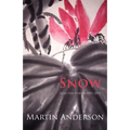 Snow. Selected Poems 1981-2011